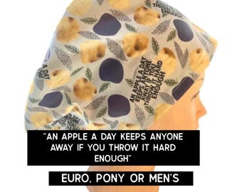 An apple a day scrub cap | satin lined option | funny scrub hat | euro style with adjustable toggle, euro- pony with ties, men’s style