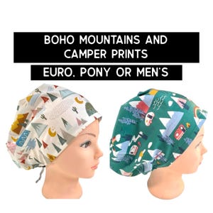 Mountains and camping scrub cap | satin lined option | boho mountain scrub hat | camper | euro with adjustable toggle, euro-pony or men’s