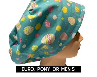 Easter egg scrub cap | holiday scrub hat | euro style with adjustable toggle, euro-pony with ties or men’s  | satin lined option