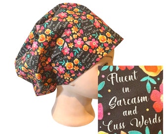 Fluent in sarcasm and cuss words hat | satin lined option | scrub hat | funny scrub cap | euro style with adjustable toggle | funny nurse