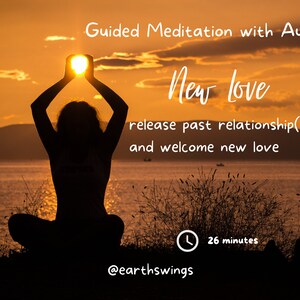 Release past relationships and welcome new love guided meditation with audio