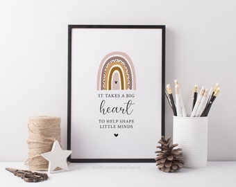 It Takes a Big Heart to Shape Little Minds Print - Teacher Print | Teacher Quote | Teacher Keepsake