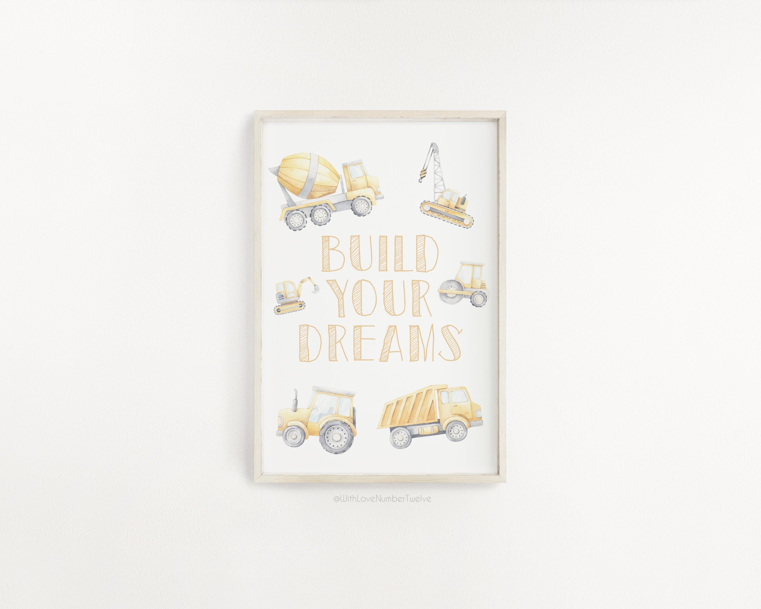Build Your Dreams Print Nursery Print Construction Print | Etsy