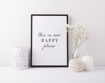 This Is Our Happy Place Print - Home Decor | Wall Art