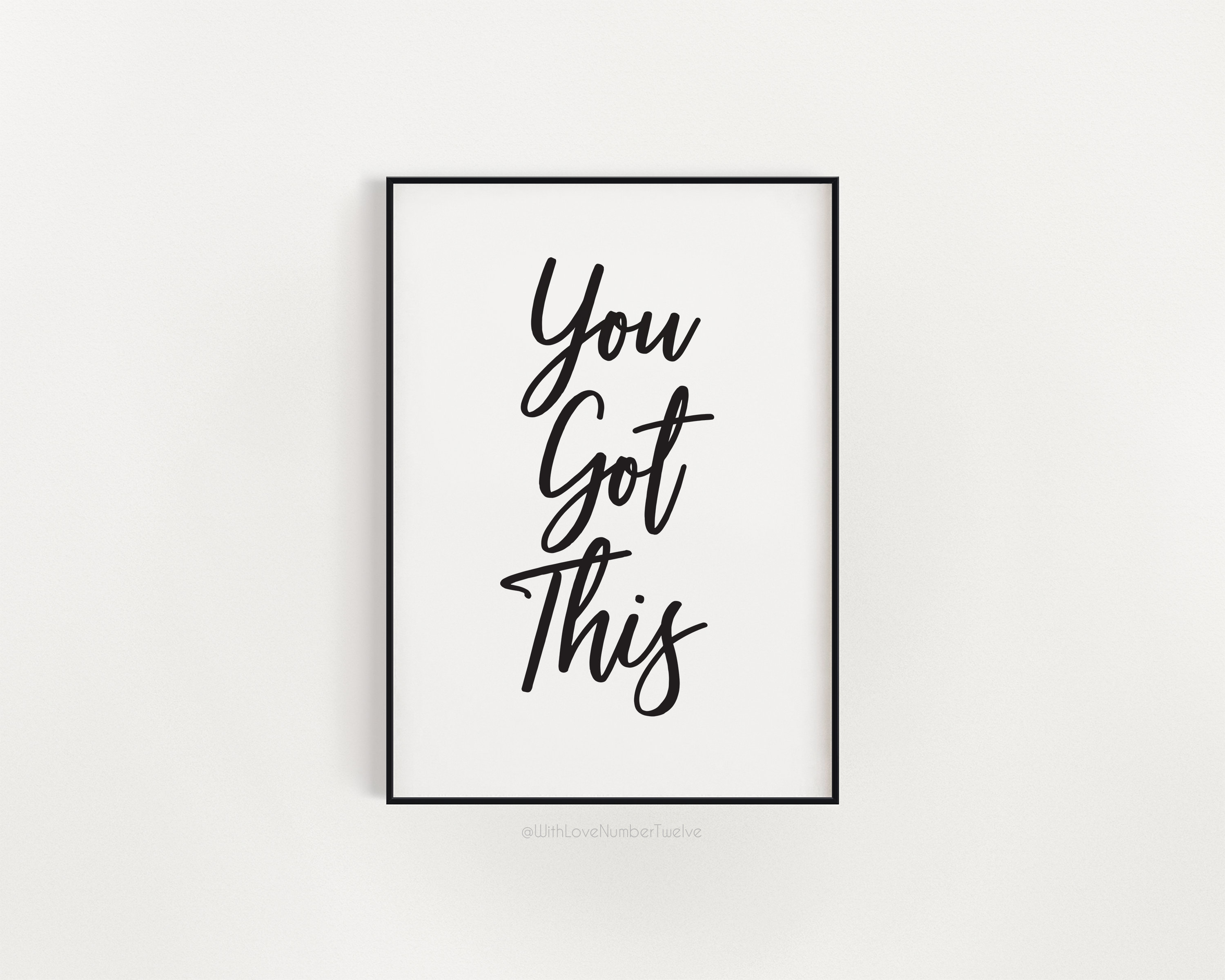 You Got This Wall Art Minimalistic Print | Etsy