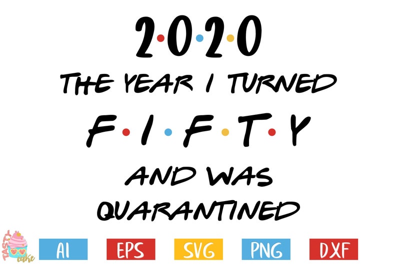 Download 50th Birthday svg Quarantine birthday svg 2020 the Year I | Etsy