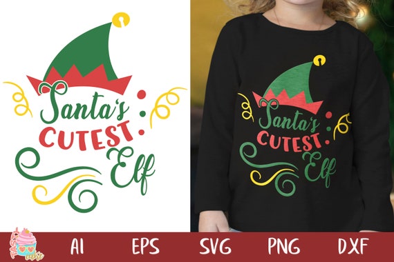 Download Santa S Cutest Elf Svg Christmas Shirt Svg Little Elf Etsy