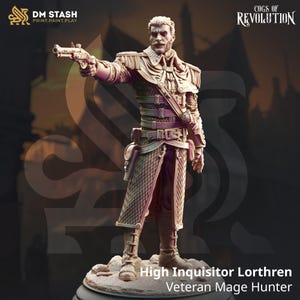 High Inquisitor Lorthren – Veteran Mage Hunter | 3D Printed | Dungeons and Dragons | Mini | Dnd | Miniature | Fantasy | DM Stash | RPG |