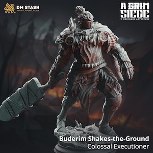 Buderim “Shakes-the-Ground” – Colossal Executioner | 3D Printed | Dungeons and Dragons | Mini | Dnd | Miniature | Fantasy | DM Stash | RPG |