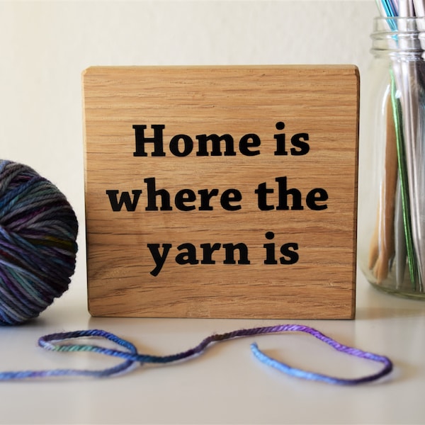 Décor Block, Craft Sign, Yarn Lover, Knit or Crochet Gift, Found Object Art, Crafter gift