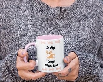 In My Dog Mom Era, Corgi Mug, Dog Mug, Corgi Butts, Dog Mom Gift, Dog Gift, Corgi Birthday, Corgi Butt