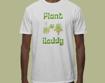 Plant Daddy Shirt Plant Lovers Gift Plant Dad Plant Gifts for Him Plant Lover Gifts House Plant Plant Quotes Plant Whisperer