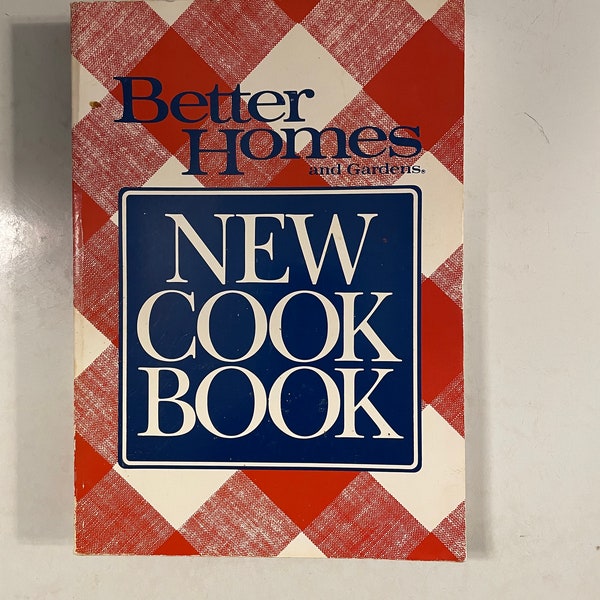 Better Homes and Gardens New Cook Book Soft Cover 1989 Meredith Corporation Des Moines, Iowa