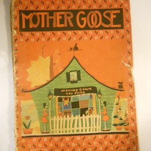 Vintage Mother Goose Childrens Book WELL LOVED USA Vibrant Colors