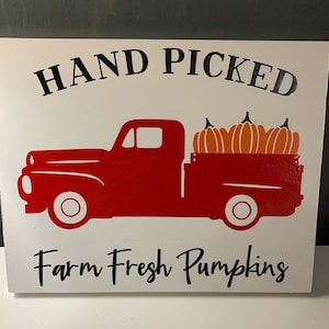 Hand Picked Farm Fresh Pumpkins | Fall | Halloween | Pumpkin | Decor | Wall Sign | Fall Decor | Truck | Vintage