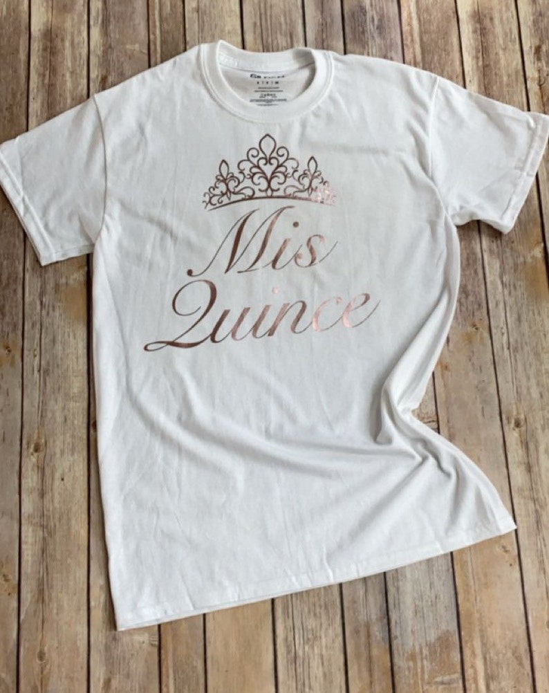 Mis Quince Shirt La Quinceañera T-Shirt Mis Quince Quince | Etsy