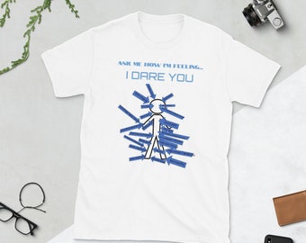 Ask me how im feeling.... Short-Sleeve Unisex T-Shirt