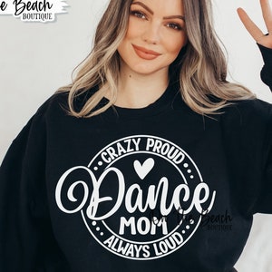 Tanzmama SVG Crazy Loud Svg Tanzmama Png, Mama Shirt Svg, Tanzende Mama Svg, Png Sublimation, Digitale Dateien, Cricut, Sublimation, Plotterdatei