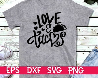Love And Tacos Svg Etsy