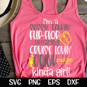 Girls Cruise Trip Vacation Sassy Cruise Lovin Drink Package Kinda Girl Funny Cruise Boat Drinks Cruise Trip Svg, Cruise Svg Sublimation