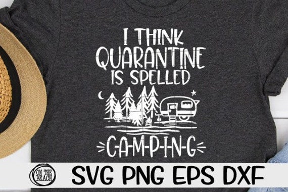 Free Free 253 Quarantine Camping Svg SVG PNG EPS DXF File