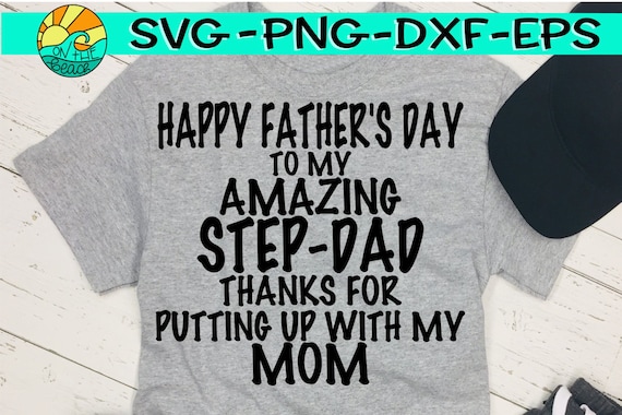 Download Happy Father S Day Step Dad Stepdad Thanks For Putting Etsy
