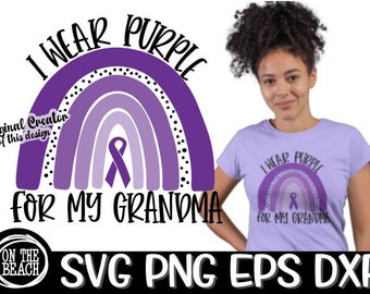 I Wear Purple For My Grandma, I Wear Purple For My Grandma Svg, Rainbow Svg, Cancer Ribbon Svg, Cancer Ribbon Support, Wear Purple  Svg