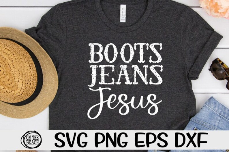 Boots Jeans Jesus Boots Jeans Jesus Svg Boots Svg Jeans Etsy