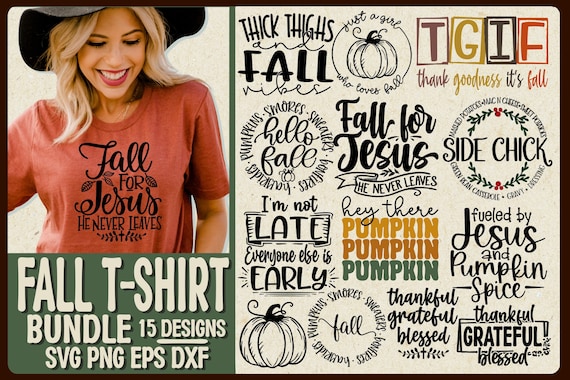 Fall T-SHIRT Bundle SVG Autumn Bundle Cutting Sublimation Fall For Jesus Svg Fall Svg Thanksgiving Pumpkin Fueled Jesus Pumpkin Spice Cut