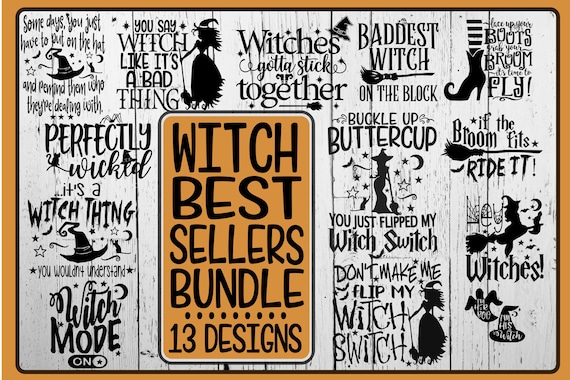 Download Witch Best Sellers Bundle 13 Designs Witches Svg Wicked Etsy