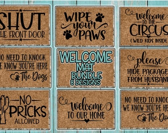 Welcome Mat Bundle - 8 Designs Incl. - Svg Dxf Eps Png, Not My Circus SVG, Wipe Your Paws Svg, Shut The Front Door Svg, No Pricks Allowed