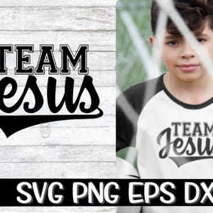 Team Jesus, Team Jesus Svg, Team, Team Svg, Faith, Faith Svg, Jesus Team, Jesus Team Svg, Cricut, Cut, Cross Svg, Kids Svg, Youth Boy Svg