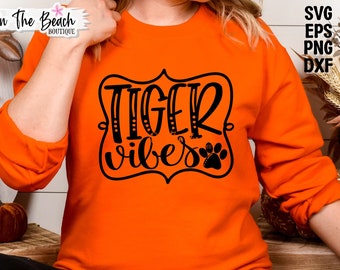 Tiger Vibes SVG Tiger Fan Tigers Mascot Tigers School Team Spirit School Football Team Football Mama Paw Print Png Sublimation Cricut Cut