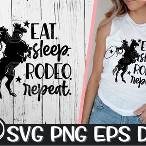 Eat Sleep Rodeo Repeat, Eat Svg, Sleep Svg, Repeat Svg, ,rodeo Svg ...