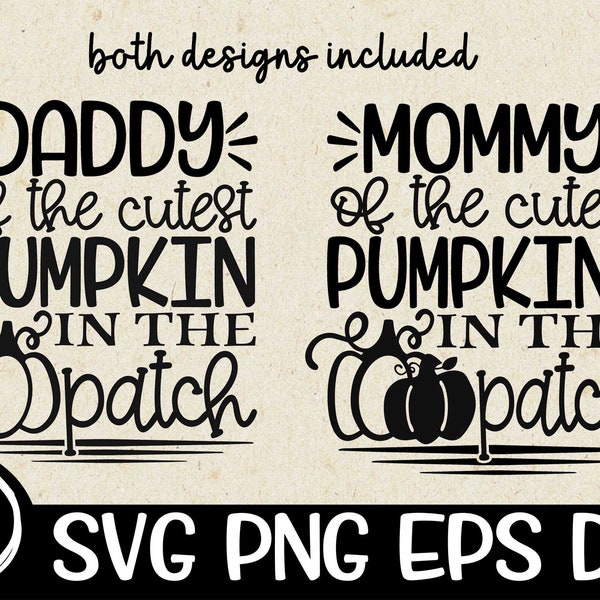 Mommy Of The Cutest Pumpkins In The Patch, Daddy Of The Cutest Pumpkins In The Patch Svg, Cutest Pumpkins In The Patch, Pumpkin Patch Svg