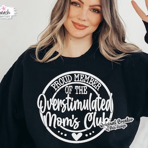 Surstimulé Moms Club SVG, fier membre du surstimulé Moms Club SVG, surstimulé maman anxiété Png Sublimation Cricut coupe fichier