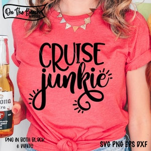 Cruise Junkie, Cruise Junkie Svg, Love Cruise, Love Cruise Svg,Girl&#39;s Cruise Svg, Cruising, Cruise Svg, Svg, Cruise Trip Svg, Cruise Svg