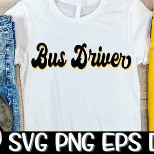 Bus Driver SVG Retro Layers Cut School Bus Driver Svg Cricut Png Back To School  Sublimation School Bus Download