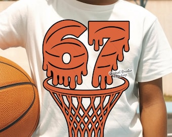 Basketball 67 SVG PNG Drip Funny Six Seven Meme Viral Quote Gen Z Tiktok Trend Cutting File Cricut Sublimation Download Dtf Print Hoop