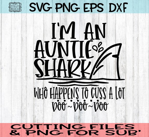 Free Free 232 Auntie Shark Svg SVG PNG EPS DXF File
