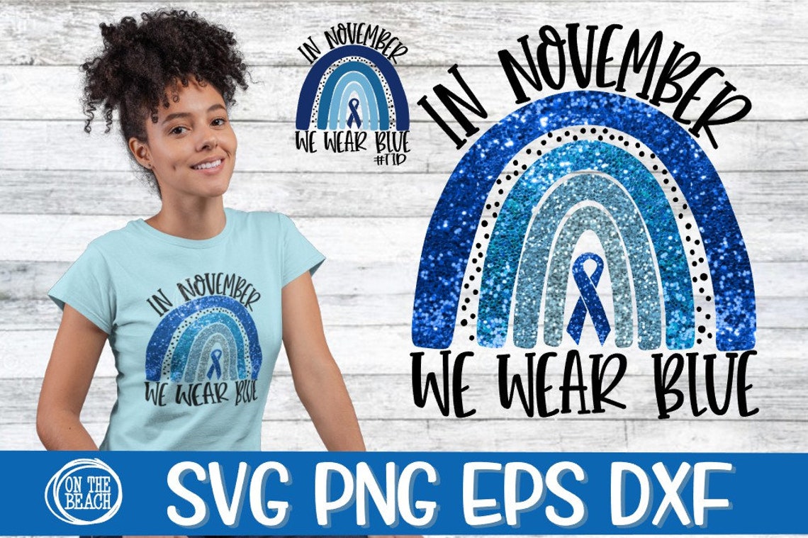in-november-we-wear-blue-we-wear-blue-png-sublimation-etsy-uk