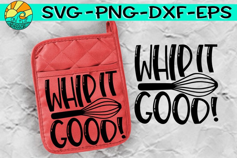 Download Kits How To Baking Svg Teachers Whip It Good Potholder Svg Teacher Gift Svg Pot Holder Svg Oven Mitt Svg Bundle Whip It Good Svg Potholders Svg Electronics Circuitry