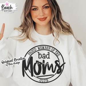 Mom svg, Proud Member Of The Bad Moms Club, Proud Member Of The Bad Moms Club Svg, Funny Mom Svg, Mother&#39;s Day svg, Mom Design Svg, mom svg