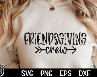 Friendsgiving Crew SVG Thanksgiving Friends Gravy Sublimation Png Thanksgiving FriendsThankful Gather Cut File Cutting Cricut