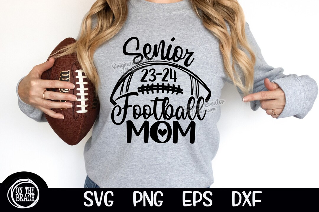 Senior 2324 Football Mom Svg Friday Night Football Mom Svg Senior Mom