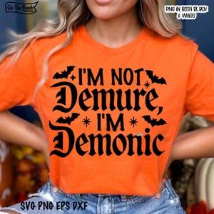 Eu não sou recatado, sou demoníaco SVG, Humor negro PNG, Gótico Svg, Engraçado Halloween Png, Citação sarcástica Svg, Diabo Svg, Demônio Svg, Bruxa de Halloween