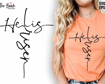 Easter, Easter Svg, He is Risen, He is Risen Svg, Risen, Risen Svg, Cross, Cross Svg, Christian saying svg, Easter Saying Svg,