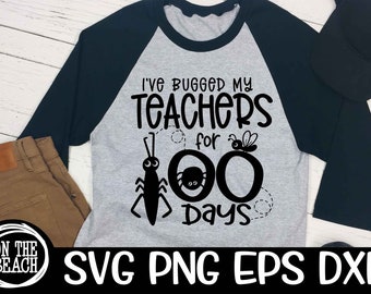 Ho picchiato i miei insegnanti per 100 giorni Bugged il mio insegnante 100 giorni png 100 giorni svg giorni di scuola svg nero bianco sublimazione vettoriale cricut