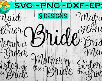 Bruid Svg, Bruidsmeisje Svg, Bruidsmeisje Svg, Moeder Bruid Svg, Wedding Party Svg, Groom Svg, Matron of Honor Svg, , Bachelorette Party SVG