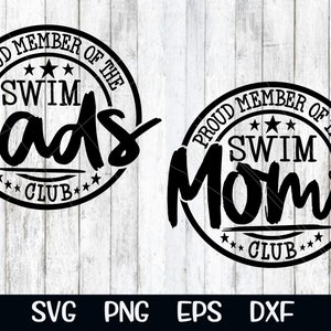 Swim Mom Proud Member Swim Mom Club Swim Dads Club Svg Mom Svg Swimming Sublimation Aquatic Swim Club Svg Proud Swim Parents Cut Cutting